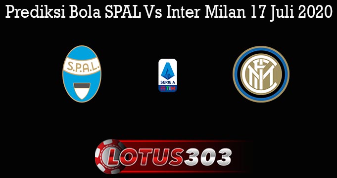 Prediksi Bola SPAL Vs Inter Milan 17 Juli 2020